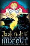 JACK BOLT AND THE HIGHWAYMEN'S HIDEOUT