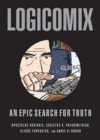 LOGICOMIX : AN EPIC SEARCH FOR TRUTH
