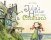 JULIA'S HOUSE FOR LOST CREATURES