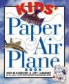 KIDS' PAPER AIRPLANE BOOK