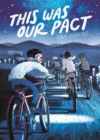 This Was Our Pact (HC)