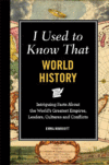 I USED TO KNOW THAT WORLD HISTORY : INTR