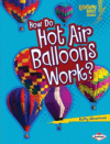 HOW DO HOT AIR BALLOONS WORK?