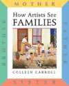 HOW ARTISTS SEE FAMILIES : MOTHER FATHER