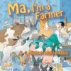 MA  I'M A FARMER