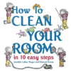 HOW TO CLEAN YOUR ROOM IN 10 EASY STEPS
