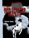 JAKO - THE DOG THAT SURVIVED THE 9/11
