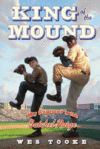 KING OF THE MOUND : MY SUMMER WITH SATCH