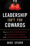 LEADERSHIP ISN'T FOR COWARDS : HOW TO DR