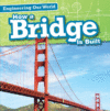 HOW A BRIDGE IS BUILT