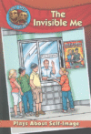 Invisible Me: Plays about Self-Image