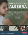 MAKING SENSE OF ALGEBRA : DEVELOPING STUDENT'S MAT