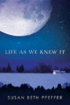 LIFE AS WE KNEW IT (HC)