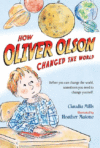 HOW OLIVER OLSON CHANGED THE WORLD