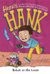 Robot on the Loose #11 ( Here's Hank )