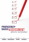 Proficiency-based Assessment: Process, Not Product