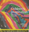 Children's Imagination: Creativity Under (Due 8-17