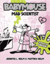 Mad Scientist #14 (Babymouse)(LB)