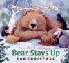 Bear Stays Up for Christmas ( Bear Books )