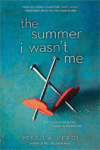 Summer I Wasn't Me