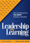 Leadership for Learning: How to Bring Out the Bes