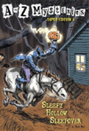 Sleepy Hollow Sleepover #4 (A to Z Mysteries Super