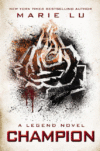 Champion: A Legend Novel #3 ( Legend )