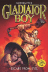 Escape from Evil #2 ( Gladiator Boy )