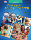 Working with Young Children Workbook (9th ed.)