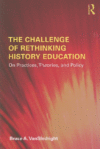 Challenge of Rethinking History Education: On Prac