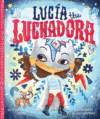Lucia the Luchadora