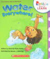 Water Everywhere! ( Rookie Ready to Learn )