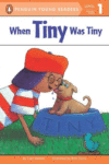 When Tiny Was Tiny ( Easy-To-Read: Level 1 )