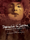 Dreaming in Indian: Contemporary Native American