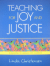 Teaching for Joy and Justice: Re-Imagining the Lan