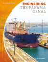 Engineering the Panama Canal (LB)