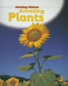 Amazing Plants ( Amazing Science )