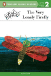 Very Lonely Firefly ( Penguin Young Readers Lvl 2