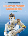 Humanoid Robots ( Xtreme Robots )