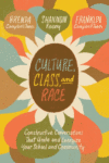 Culture, Class, and Race: Constructive Conversati