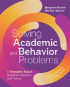 Solving Academic and Behavior Problems: A Strengt