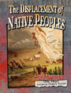 Displacement of Native Peoples ( Uncovering the Pa