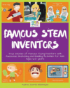Famous STEM Inventors: True Stories of Famous You