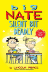 Silent but Deadly #18 ( Big Nate )