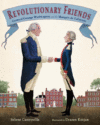 REVOLUTIONARY FRIENDS : GENERAL GEORGE W