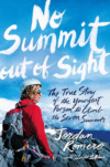 No Summit Out of Sight: The True Story of the(HC)