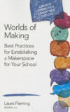 Worlds of Making: Best Practices for Establishing