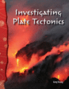 Investigating Plate Tectonics (Earth and Space Sci