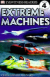 Extreme Machines ( DK Readers: Level 4 )
