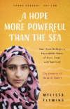 Hope More Powerful Than the Sea (Young Reader's)